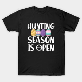 Hunting Season is open T-Shirt